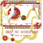 Bird to Otherside - Bird Striking & Gate To Otherside